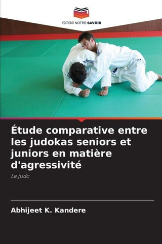 Étude comparative entre les judokas seniors et juniors en matière d'agressivité