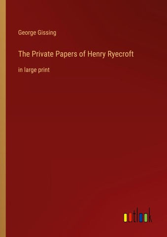 The Private Papers of Henry Ryecroft