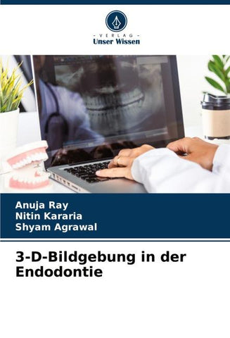3-D-Bildgebung in der Endodontie