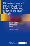 Urinary Continence and Sexual Function After Robotic Prostatectomy, Radiation, and Novel Therapies
