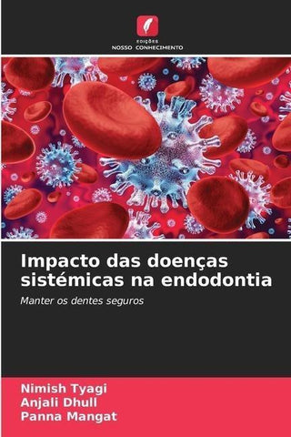 Impacto das doenças sistémicas na endodontia
