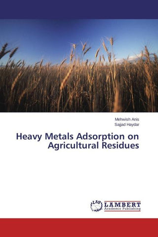 Heavy Metals Adsorption on Agricultural Residues