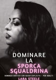 Dominare la Sporca Sgualdrina