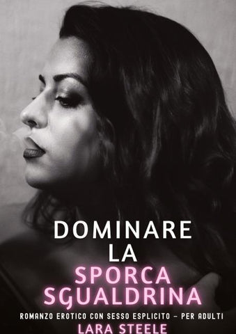 Dominare la Sporca Sgualdrina