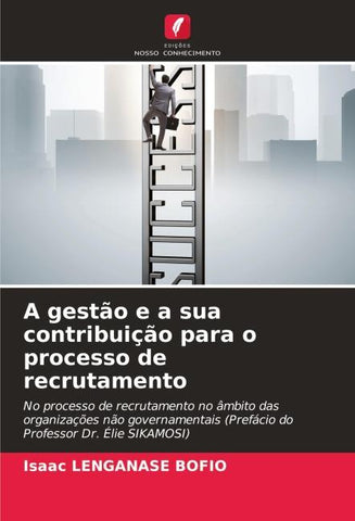 A gestão e a sua contribuição para o processo de recrutamento