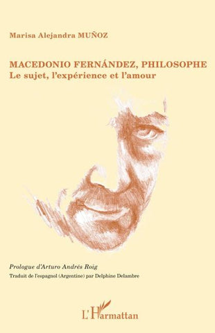 Macedonio Fernandez, philosophe