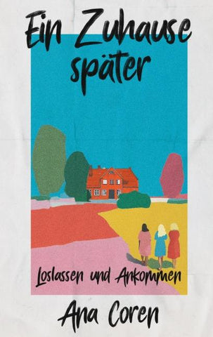 Ein Zuhause später