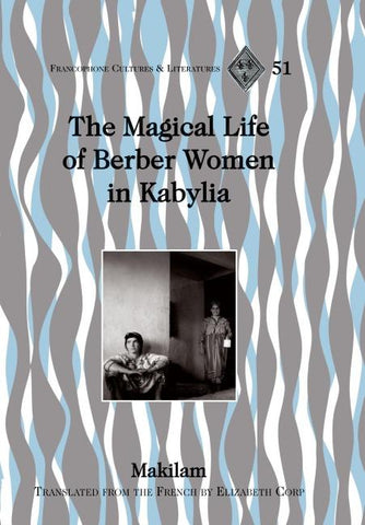 The Magical Life of Berber Women in Kabylia