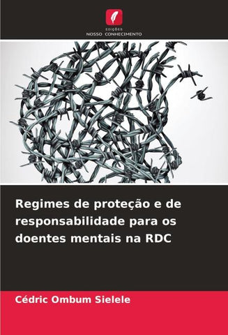 Regimes de proteção e de responsabilidade para os doentes mentais na RDC