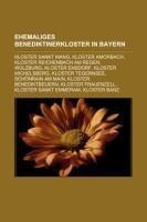 Ehemaliges Benediktinerkloster in Bayern
