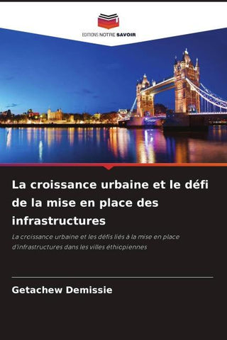 La croissance urbaine et le défi de la mise en place des infrastructures