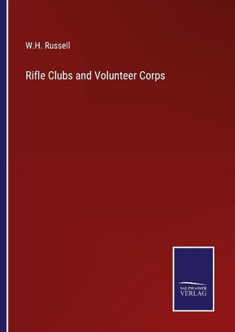 Rifle Clubs and Volunteer Corps
