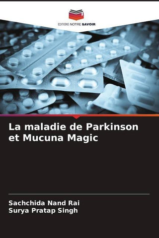 La maladie de Parkinson et Mucuna Magic