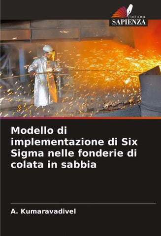 Modello di implementazione di Six Sigma nelle fonderie di colata in sabbia