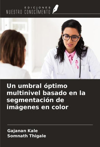 Un umbral óptimo multinivel basado en la segmentación de imágenes en color
