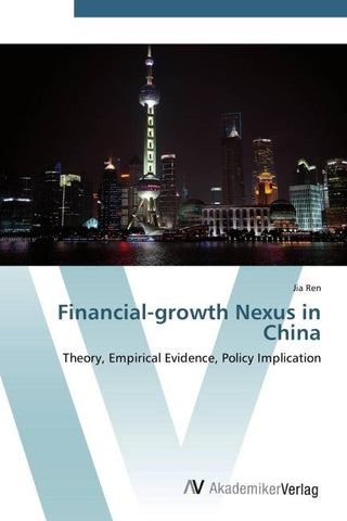 Financial-growth Nexus in China