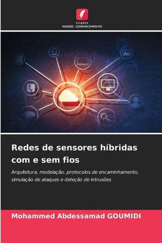 Redes de sensores híbridas com e sem fios