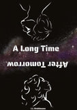 A Long Time After Tomorrow
