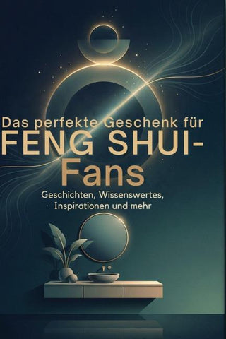 Das perfekte Buch für Feng Shui-Fans