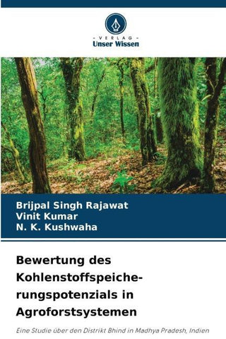 Bewertung des Kohlenstoffspeiche- rungspotenzials in Agroforstsystemen