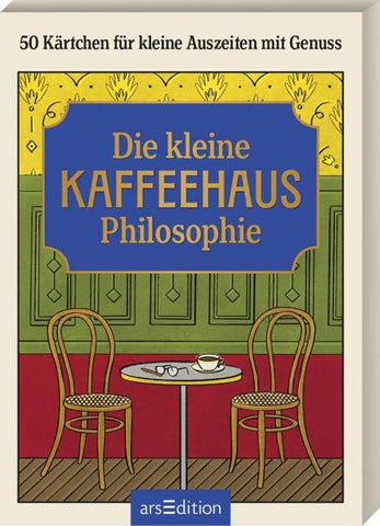 Die kleine Kaffeehausphilosophie