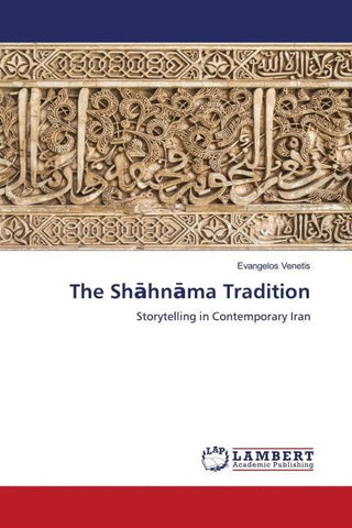 The Sh¿hn¿ma Tradition
