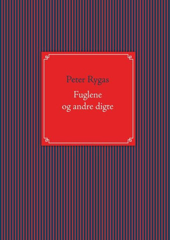 Fuglene og andre digte