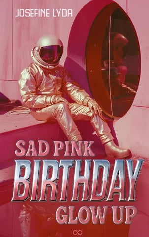 Sad Pink Birthday Glow Up
