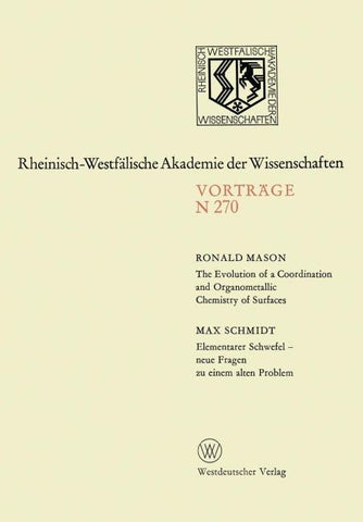 The Evolution of a Coordination and Organometallic Chemistry of Surfaces. Elementarer Schwefel — neue Fragen zu einem alten Problem