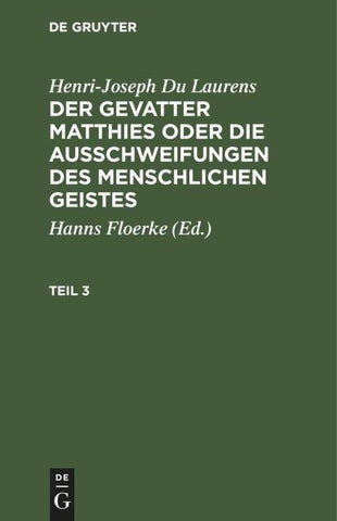 Der Gevatter Matthies oder die Ausschweifungen des menschlichen Geistes. Teil 3