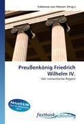 Preußenkönig Friedrich Wilhelm IV.