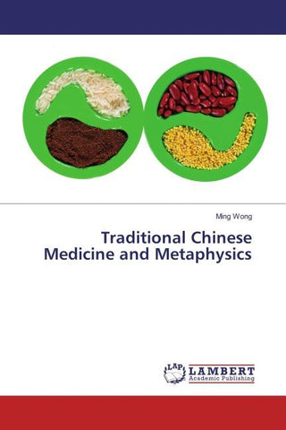 Traditional Chinese Medicine and Metaphysics