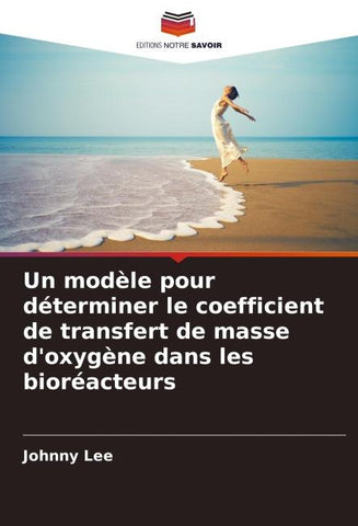 Un modèle pour déterminer le coefficient de transfert de masse d'oxygène dans les bioréacteurs