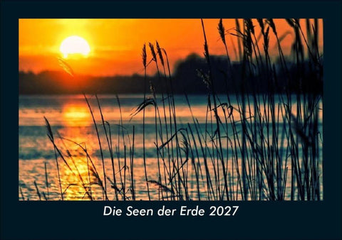 Die Seen der Erde 2027 Fotokalender DIN A5