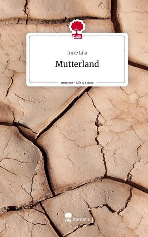 Mutterland. Life is a Story - story.one