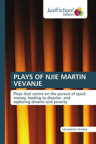 PLAYS OF NJIE MARTIN VEVANJE