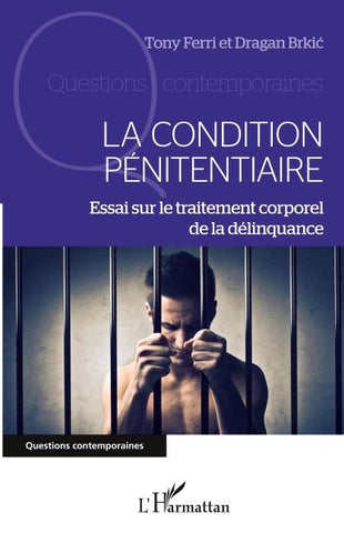 La condition pénitentiaire