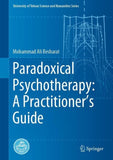 Paradoxical Psychotherapy: A Practitioner’s Guide