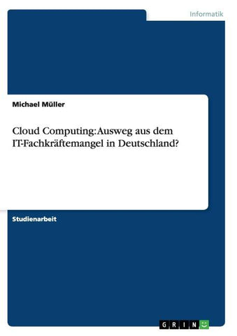 Cloud Computing: Ausweg aus dem IT-Fachkräftemangel in Deutschland?