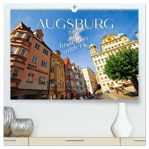 Augsburg – ein bisschen anders (hochwertiger Premium Wandkalender 2027 DIN A2 quer), Kunstdruck in Hochglanz