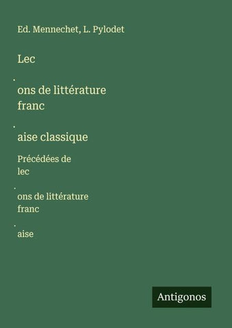 Lec¿ons de littérature franc¿aise classique