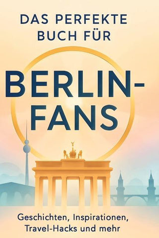 Das perfekte Buch für Berlin-Fans