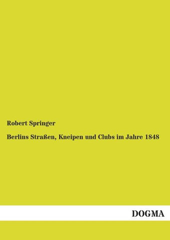Berlins Straßen, Kneipen und Clubs im Jahre 1848