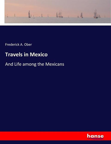 Travels in Mexico
