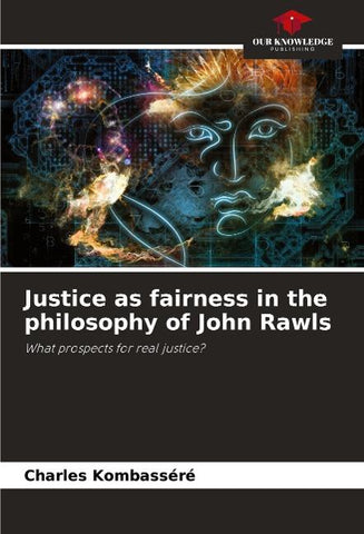 Justice as fairness in the philosophy of John Rawls