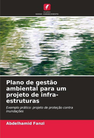 Plano de gestão ambiental para um projeto de infra-estruturas