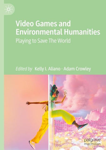 Video Games and Environmental Humanities
