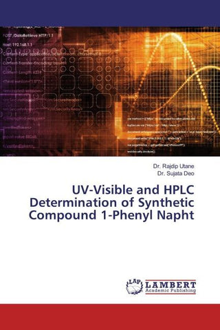 UV-Visible and HPLC Determination of Synthetic Compound 1-Phenyl Napht