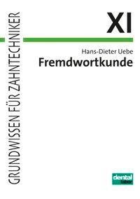 Fremdwortkunde für Zahntechnikerklassen