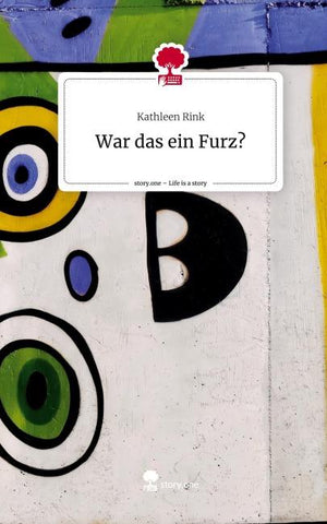 War das ein Furz?. Life is a Story - story.one